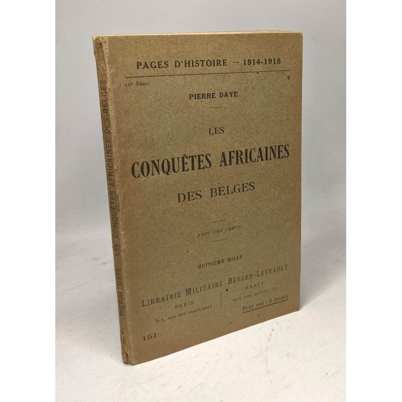 Les conquêtes africaines des belges - Pages d'Histoire - 1914-1918