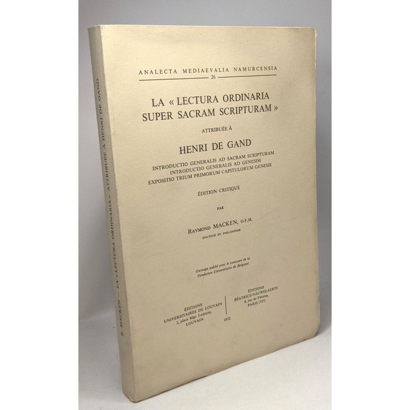 La "lectura ordinaria super sacram scripturam" attribuée à Henri...