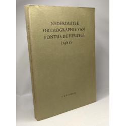 Nederduitse orthographie van Pontus de Heuiter (1581)