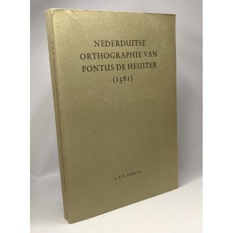 Nederduitse orthographie van Pontus de Heuiter (1581)