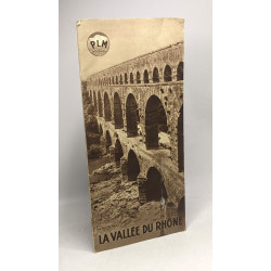 La vallée du Rhône - PLM - (plaquette dépliante)