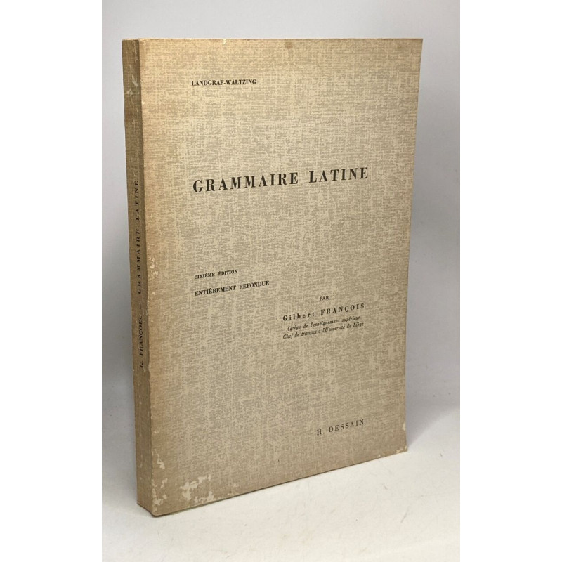 Grammaire latine - 6e édition entièrement refondue