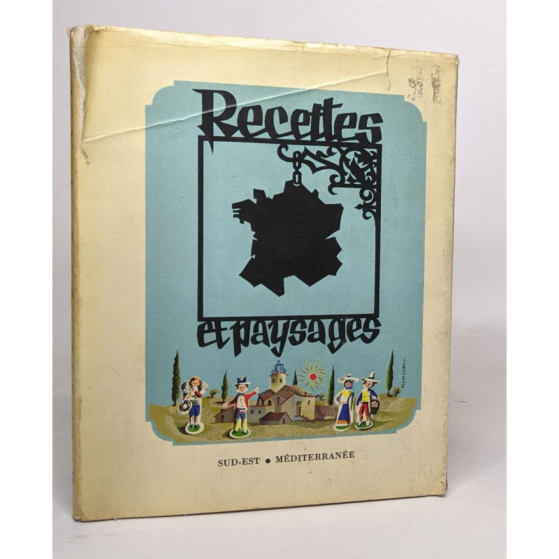 Recettes et paysages / sud-est et méditerranée