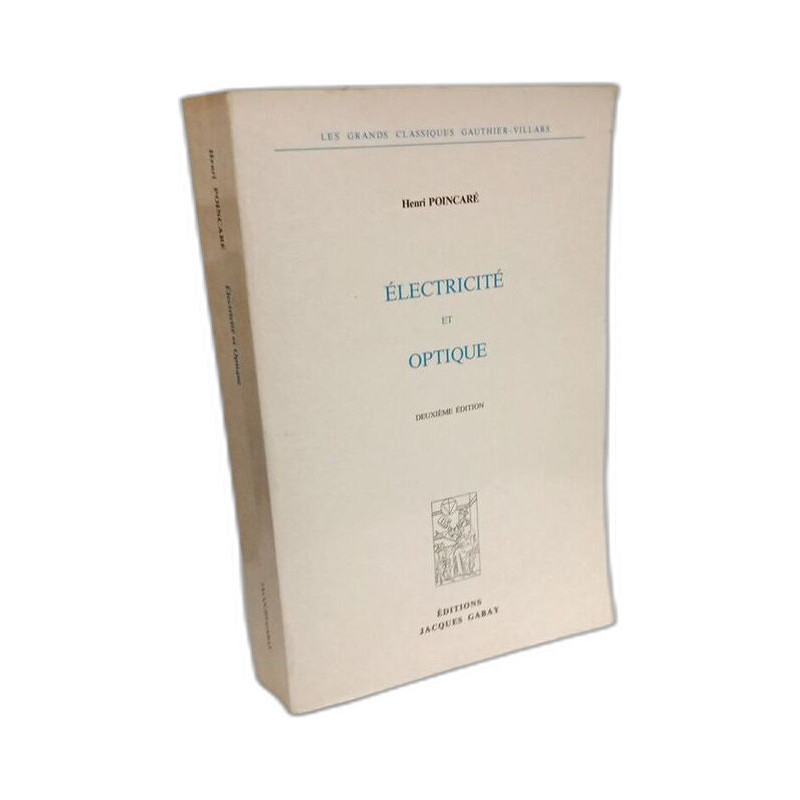ELECTRICITE ET OPTIQUE: 2ème éd