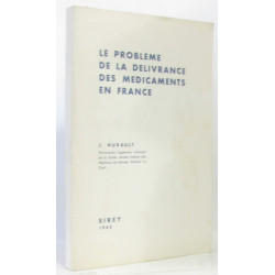 Le problème de la délivrance des médicaments en France