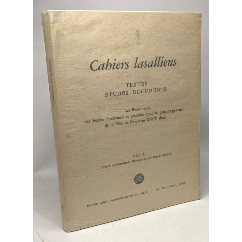 Cahiers Lasalliens N°35 - textes études documents - Les...