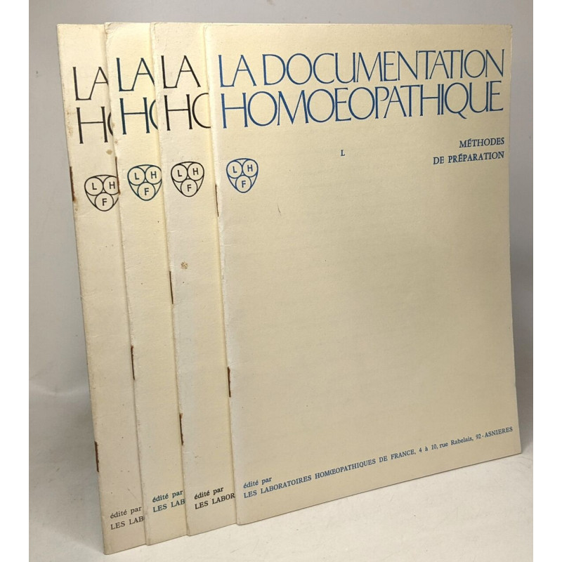 La documentation homoeopathique - 4 livrets: L/ Méthodes de...