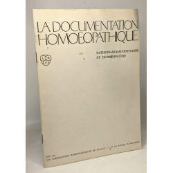 La documentation homoeopathique - 4 livrets: L/ Méthodes de...
