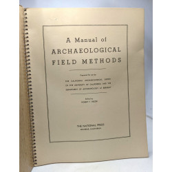 A manual of archaeological field methods - Prepared for use by the...