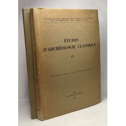 Études d'archéologie classique - TOME II (1959) et III (1965) -...