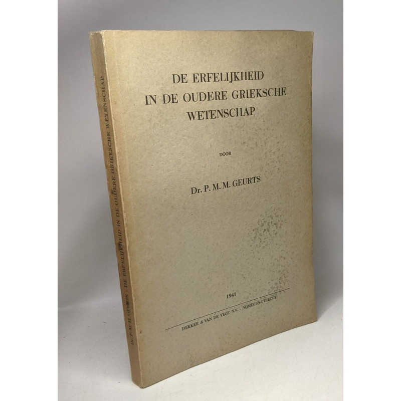 De Erfelijkheid in de Oudere Grieksche Wetenschap