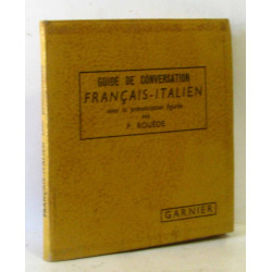 Guide de conversation Français - Italien avec la prononciation figurée