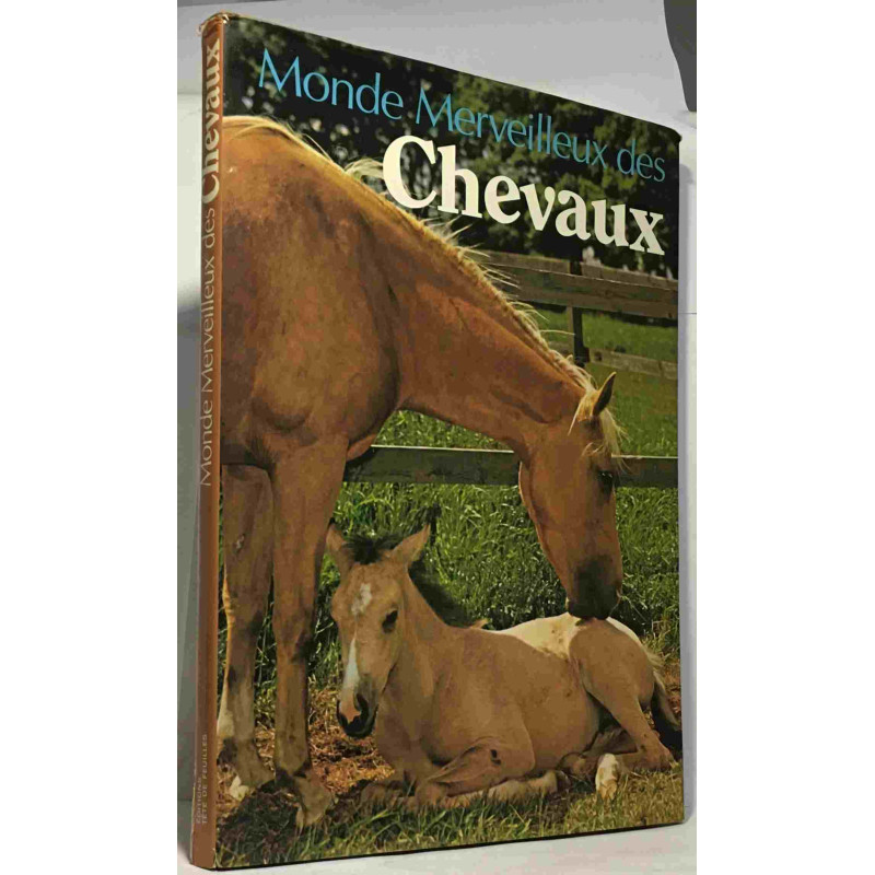 Monde merveilleux de chevaux