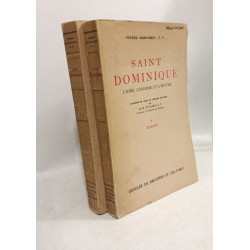 Saint Dominique - l'idée l'homme et l'oeuvre - TOME 1: étapes +...