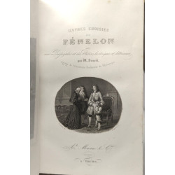 Oeuvres choisies de Fénelon avec une biographie et des notices...