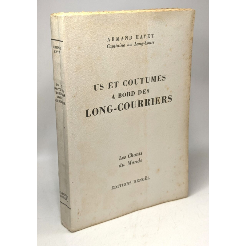 Us et coutumes a bord des long-courriers / Coll. Les chants du Monde