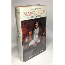 Napoléon à Sainte-Hélène - TOME 2: La lutte contreHudson Lowe...