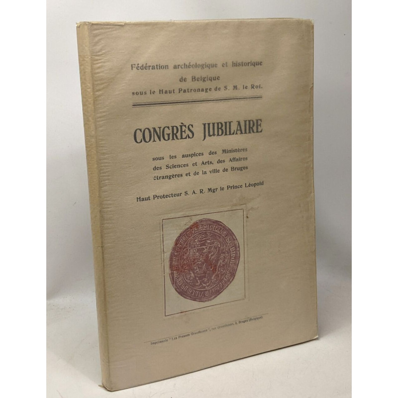 Congrès jubilaire sous les auspices des ministères des sciences et...
