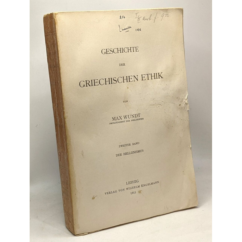 Geschichte der griechischen ethik - zweiter band der hellenismus