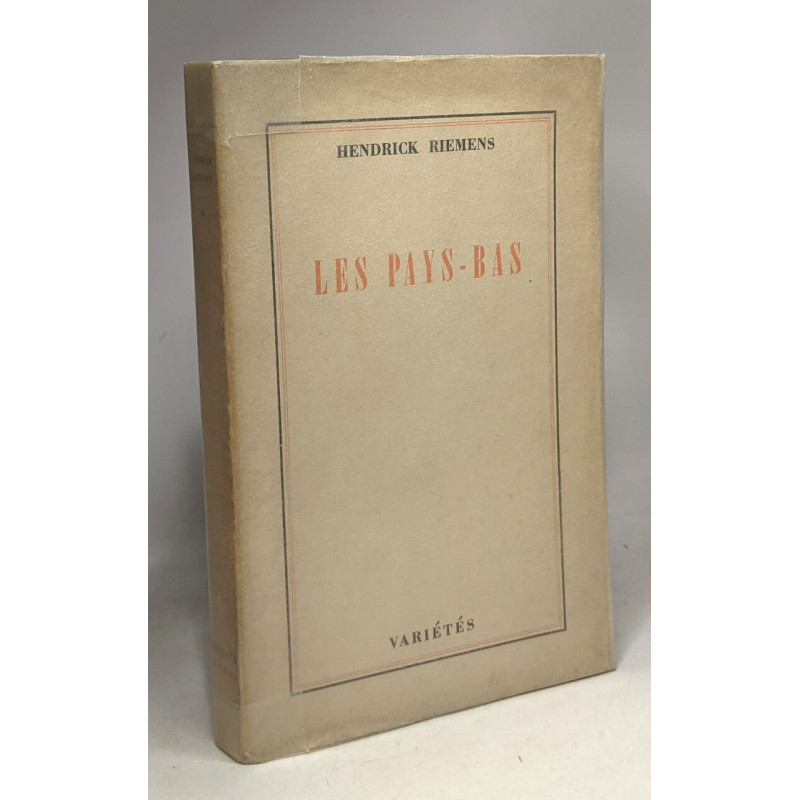 Les Pays-Bas - essai historique