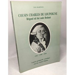 Cousin Charles de Loupoigne een brigand (1761-1799-1949)