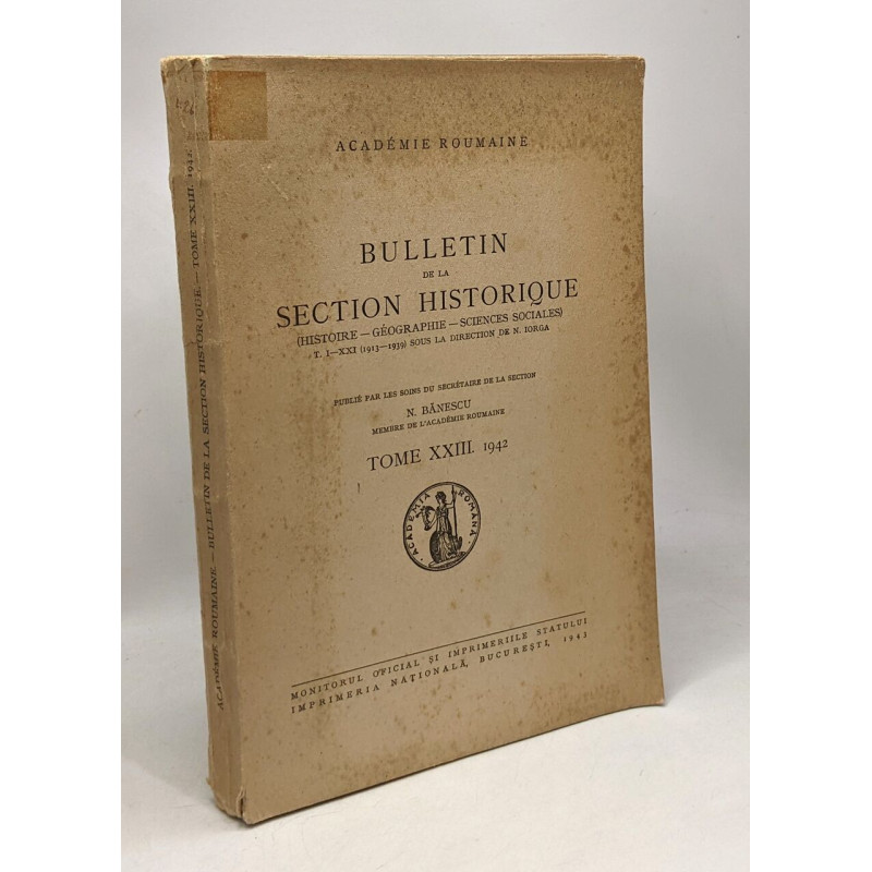 Bulletin de la section historique ( TOME XXIII. 1942) académie...
