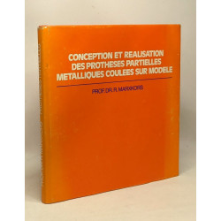 Conception et réalisation des prothèses partielles métalliques...