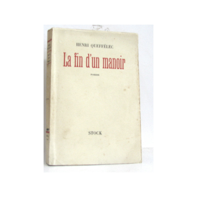 La fin d'un manoir