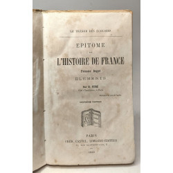Epitome de l'histoire de France - premier degré - éléments / le...