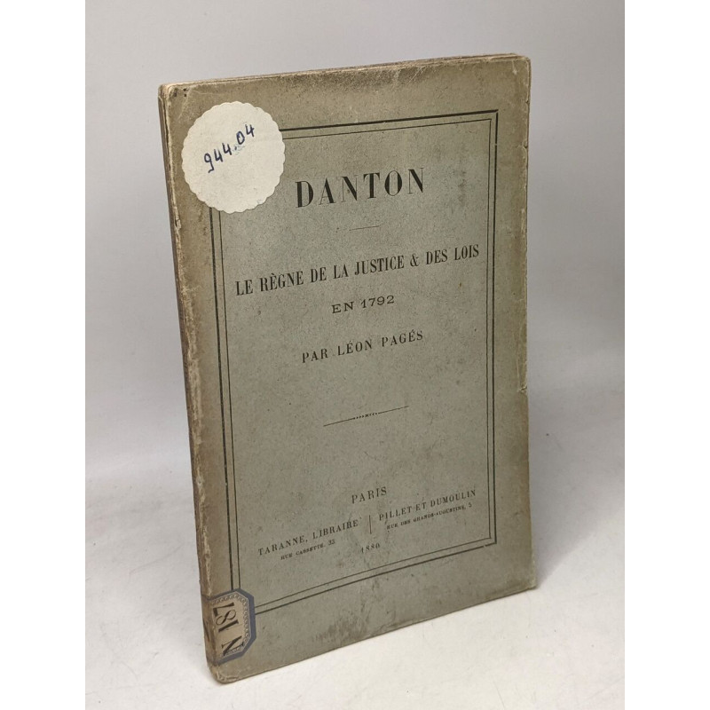Danton. Le règne de la justice et des lois en 1792