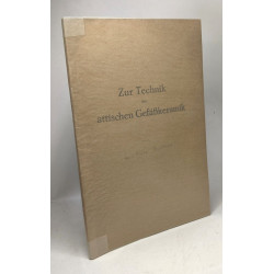 Zur Technik der attischen Gefässkeramik --- inaugural-dissertation