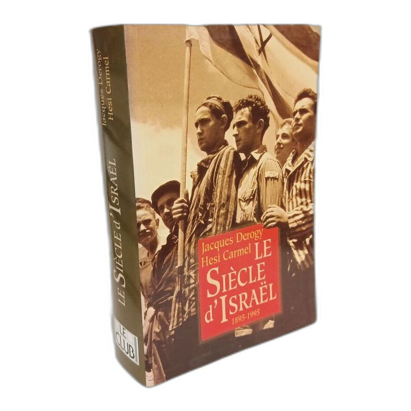 Le siècle d'Israël 1895-1995