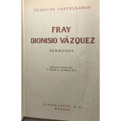 Fray Dionisio Vazquez O. S. A. (1479-1539) Sermones / clasicos...
