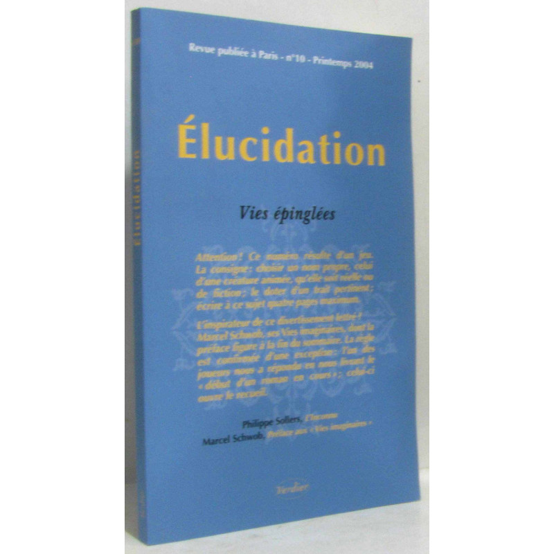 Elucidation numéro 10 - vies épinglées