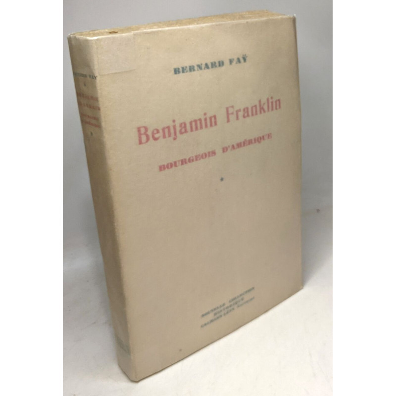 Benjamin franklin - TOME 1: Bourgeois d'Amérique