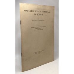 Omitted speech formulas in Homer - Classical philology VOLUME 12...