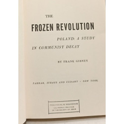 The Frozen Revolution Poland: A Study in Communist Decay