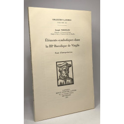 Éléments symboliques dans la IIIe Bucolique de Virgile - essai...