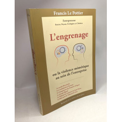 L'engrenage ou la violence mimétique au sein de l'entreprise