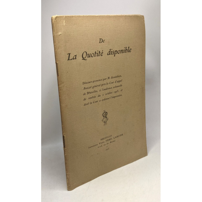 De la quotité disponible - discours prononcé par M. Gendebien...