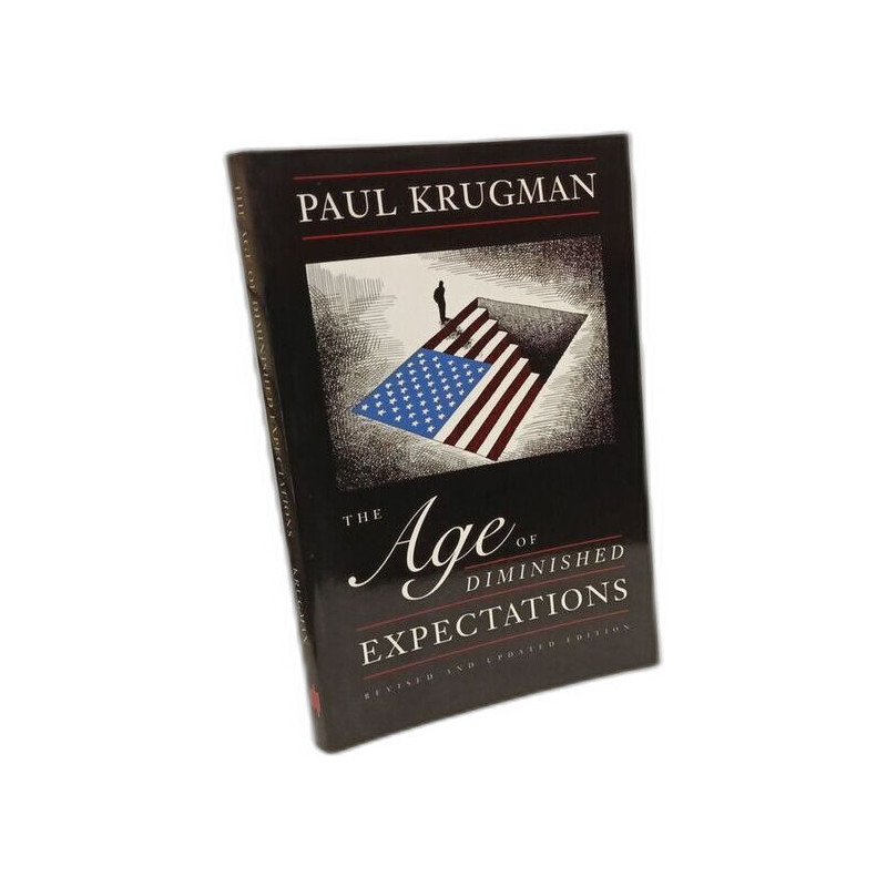 The Age of Diminished Expectations: U.S. Economic Policy in the 1990s