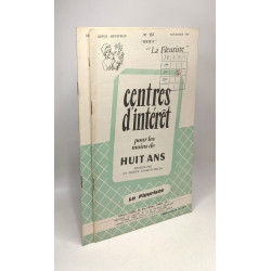 Centres d'intérêts pour les moins de huit ans - Revue mensuelle -...