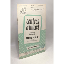Centres d'intérêts pour les moins de huit ans - Revue mensuelle -...