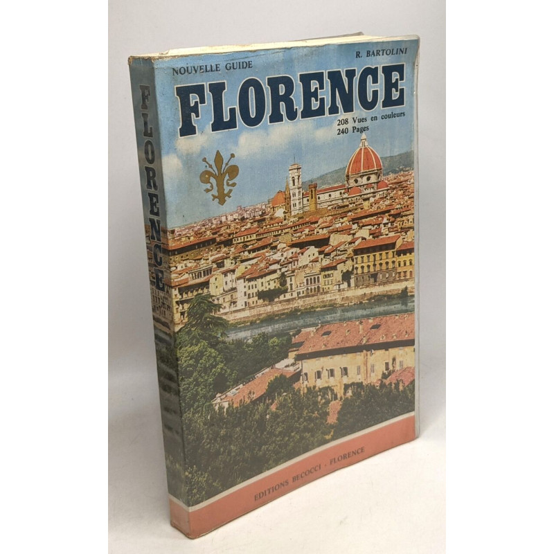 Florence et ses collines - guide illustré - édition revue et...