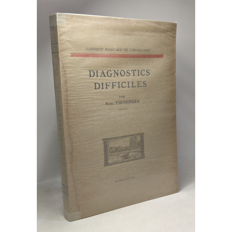Dignostics difficiles - clinique médicale de l'hôtel-Dieu