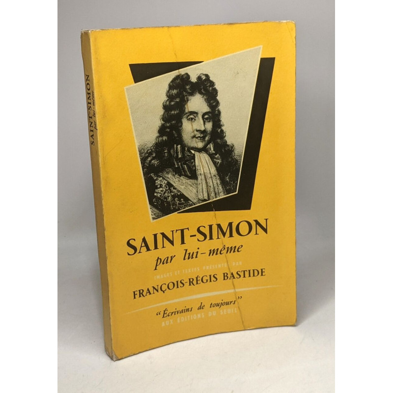 Saint-Simon par lui-même / écrivains de toujours