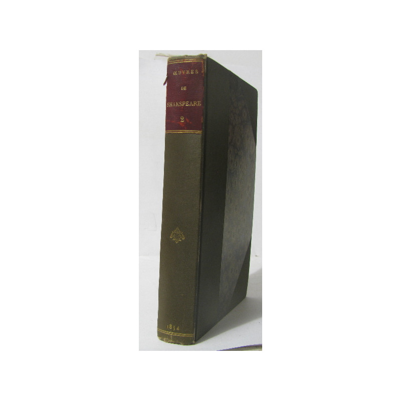 Oeuvres complètes tome II - la méchante à la raison macbeth hamlet...
