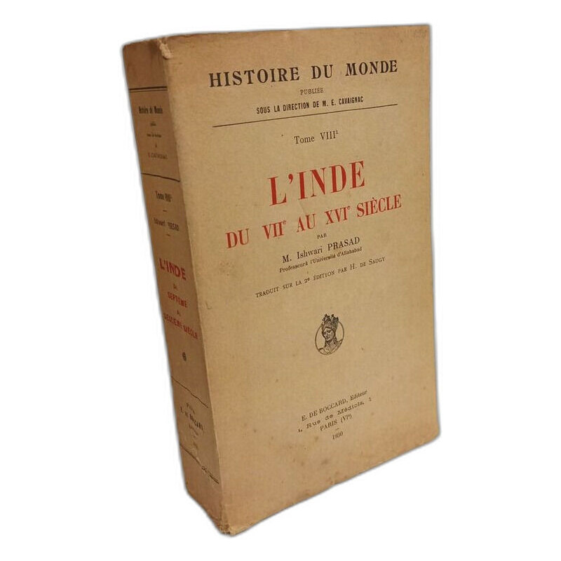 L'Inde du VIIe au XVIe siècle - TOME VIII histoire du monde