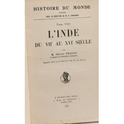 L'Inde du VIIe au XVIe siècle - TOME VIII histoire du monde