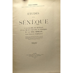 Études sur Sénèque - I. la gloire de Sénèque II la vie et l'oeuvre...